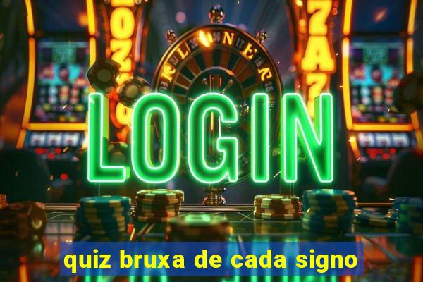 quiz bruxa de cada signo